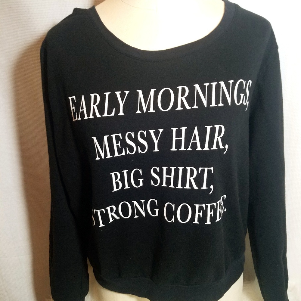 Early Morning, Messy Hair, Coffee Sweatshirt Large